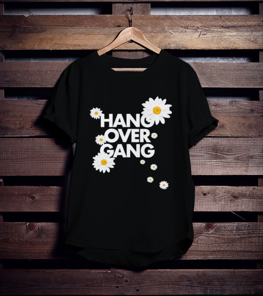 HANG OVER GANG DAISY FLOWERS VIBRANT WHITE BLOOMS T-Shirt