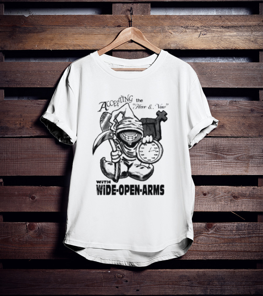 Accepting The Here And Now With Wide Open Arms Grim Reaper Holding Clock And Scythe T-Shirt
