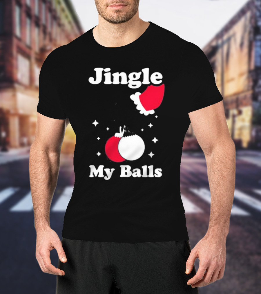 Jingle My Balls Christmas Santa Hat Ornaments T-Shirt