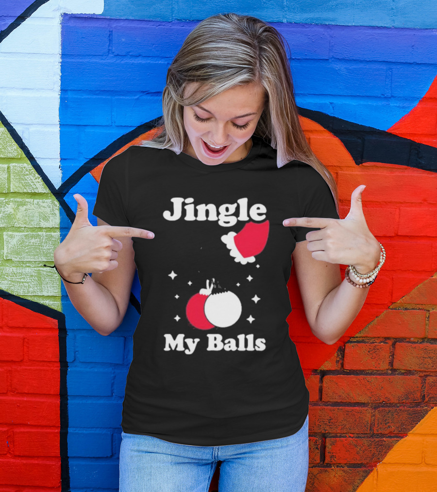 Jingle My Balls Christmas Santa Hat Ornaments T-Shirt
