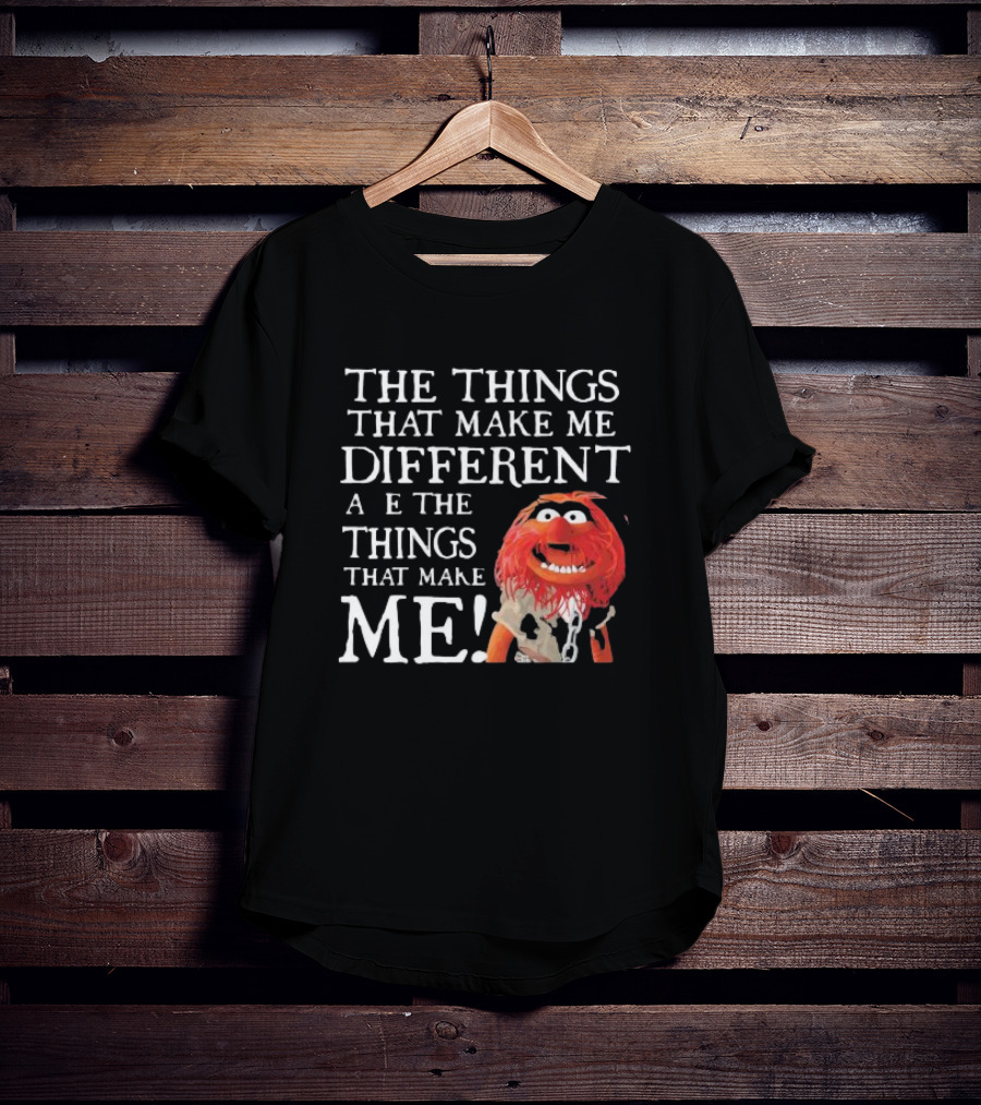 Muppet Animal The Things That Make Me Different Are The Things That Make Me T-Shirt