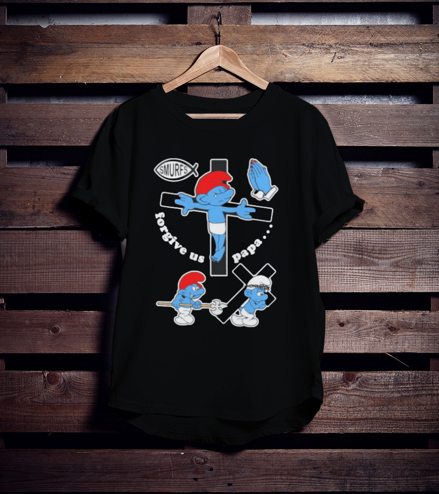 Forgive Us Papa Smurf Jesus Cross And Praying Hands T-Shirt