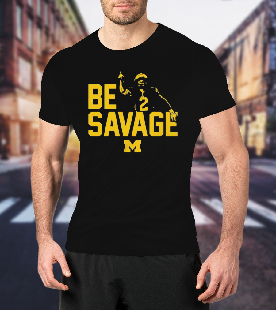 Be Savage Michigan Football Number 2 M T-Shirt