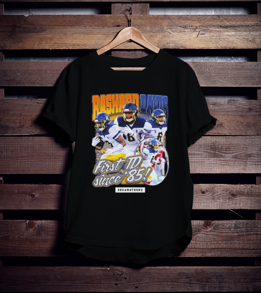 Rashard Davis Dreamathon First TD Since 1985 T-Shirt