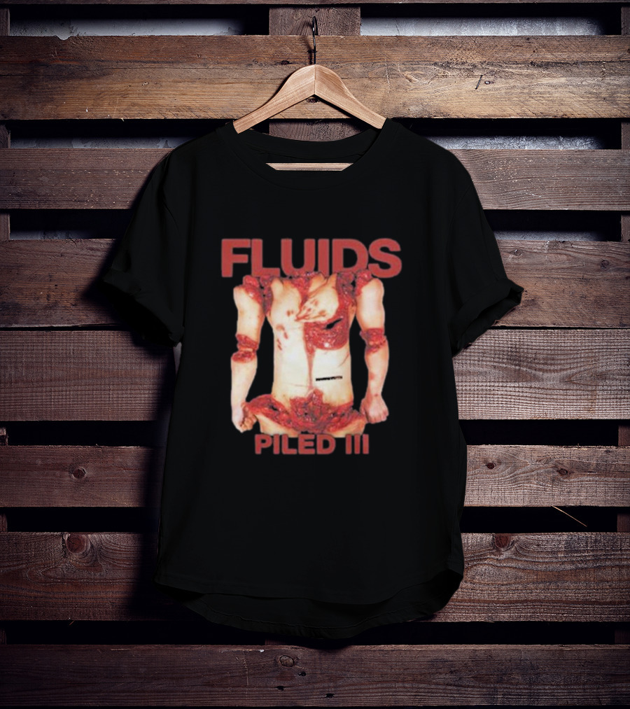 FLUIDS PILED III Gory Anatomy Horror T-Shirt