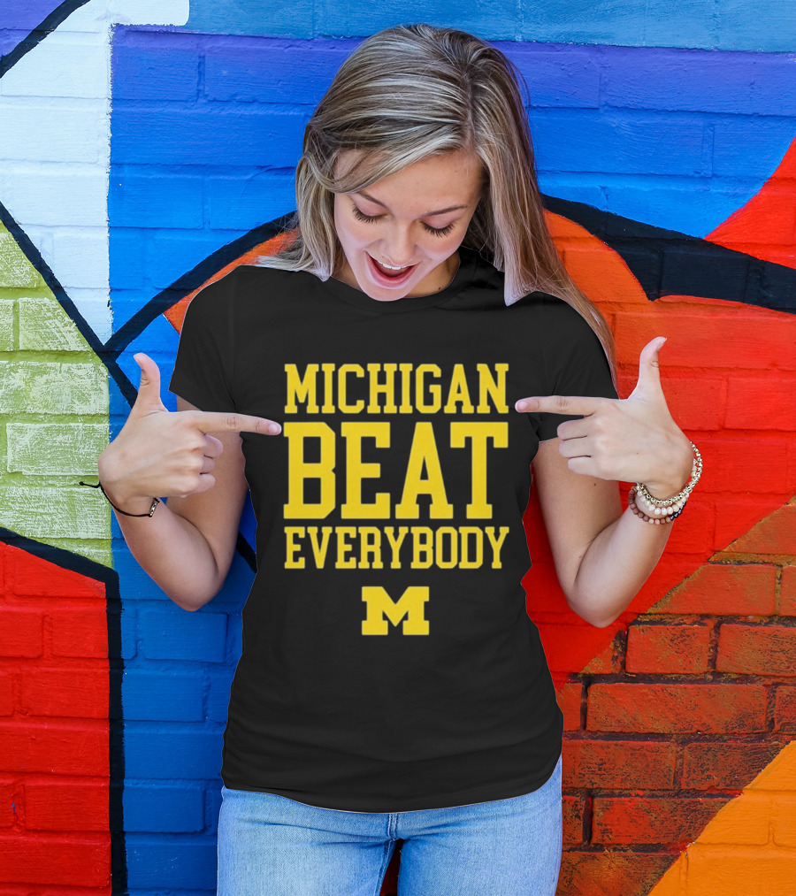 M Den Michigan Beat Everybody M T-Shirt
