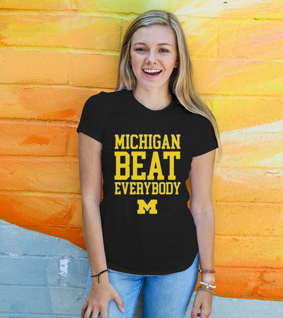 M Den Michigan Beat Everybody M T-Shirt