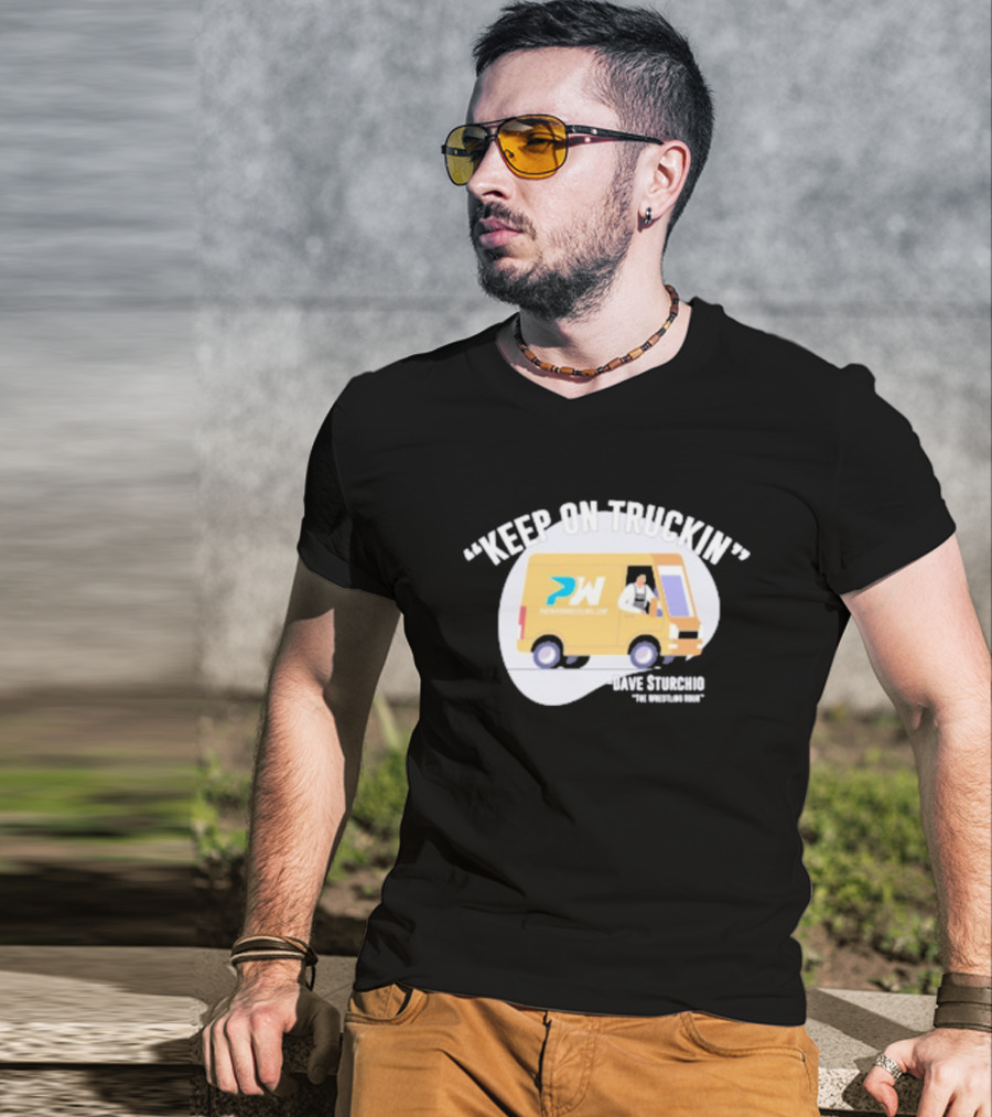 Premier Wrestling Keep On Truckin PW Dave Sturchio The Wrestling Dri T-Shirt