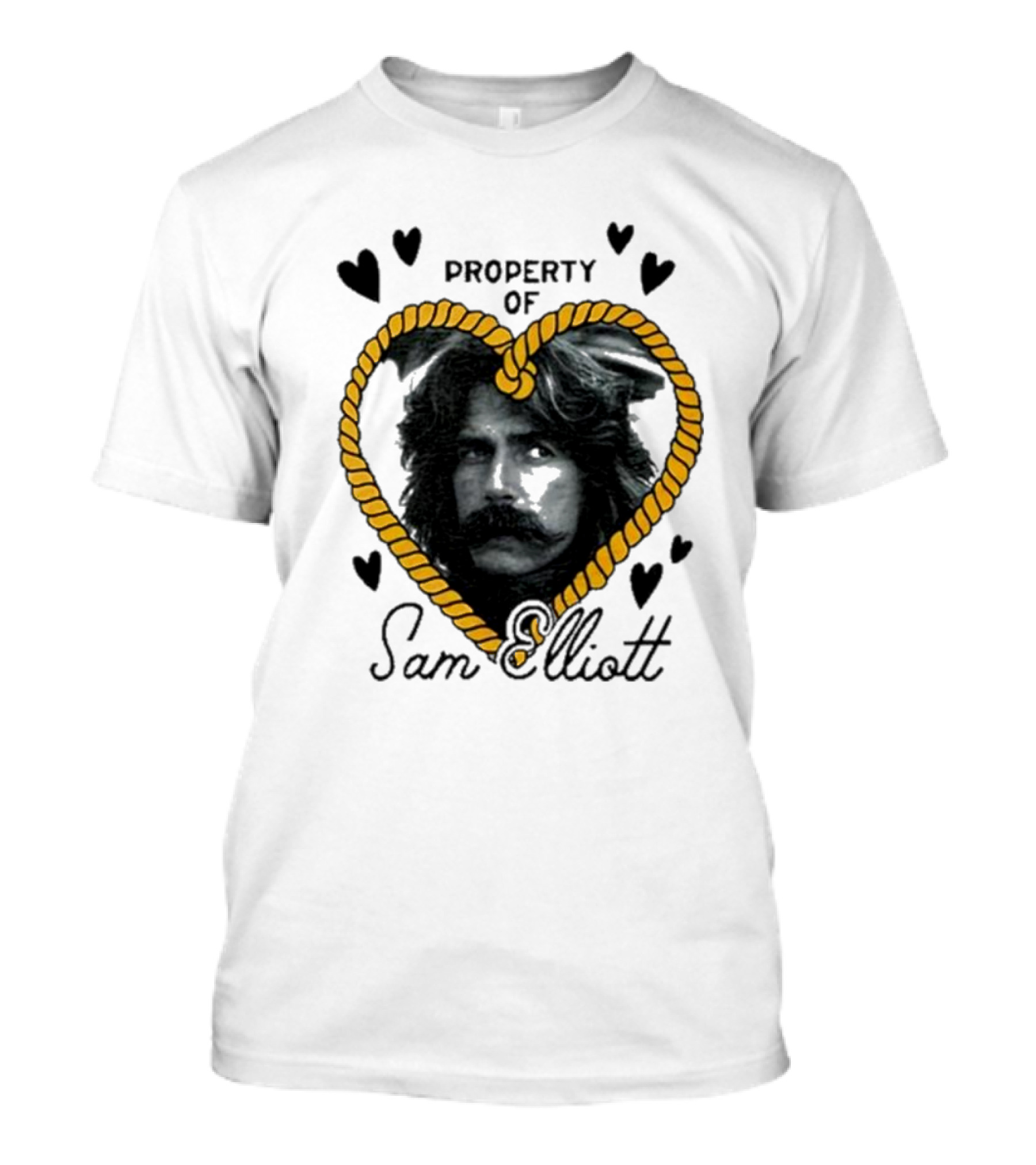 Property Of Sam Elliott Heart Rope T-Shirt