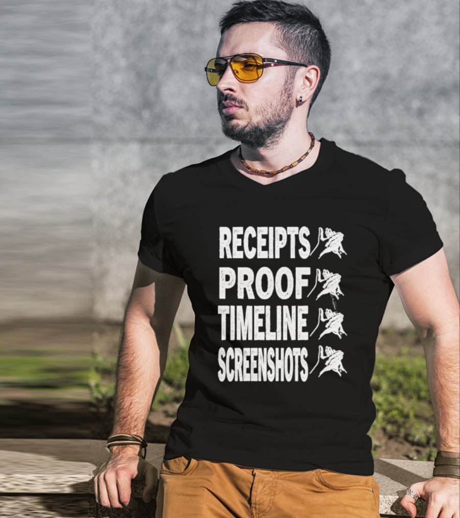 Receipts Proof Timeline Screenshots Clapback Hand Gesture T-Shirt