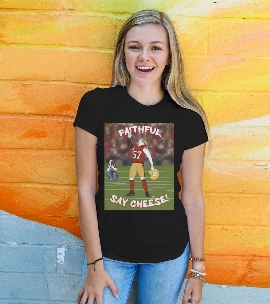 Faithful Say Cheese 57 Football Player Pose T-Shirt