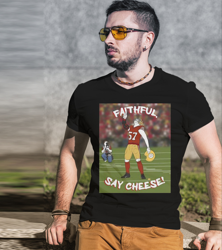 Faithful Say Cheese 57 Football Player Pose T-Shirt