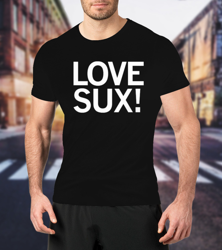 LOVE SUX Pink Edition T-Shirt