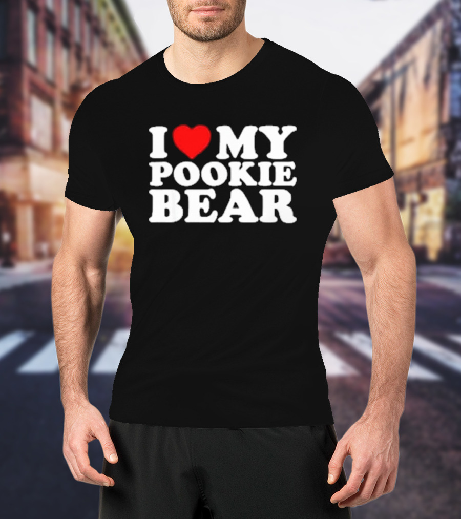 Outta Pocket Apparel Store I Love My Pookie Bear T-Shirt