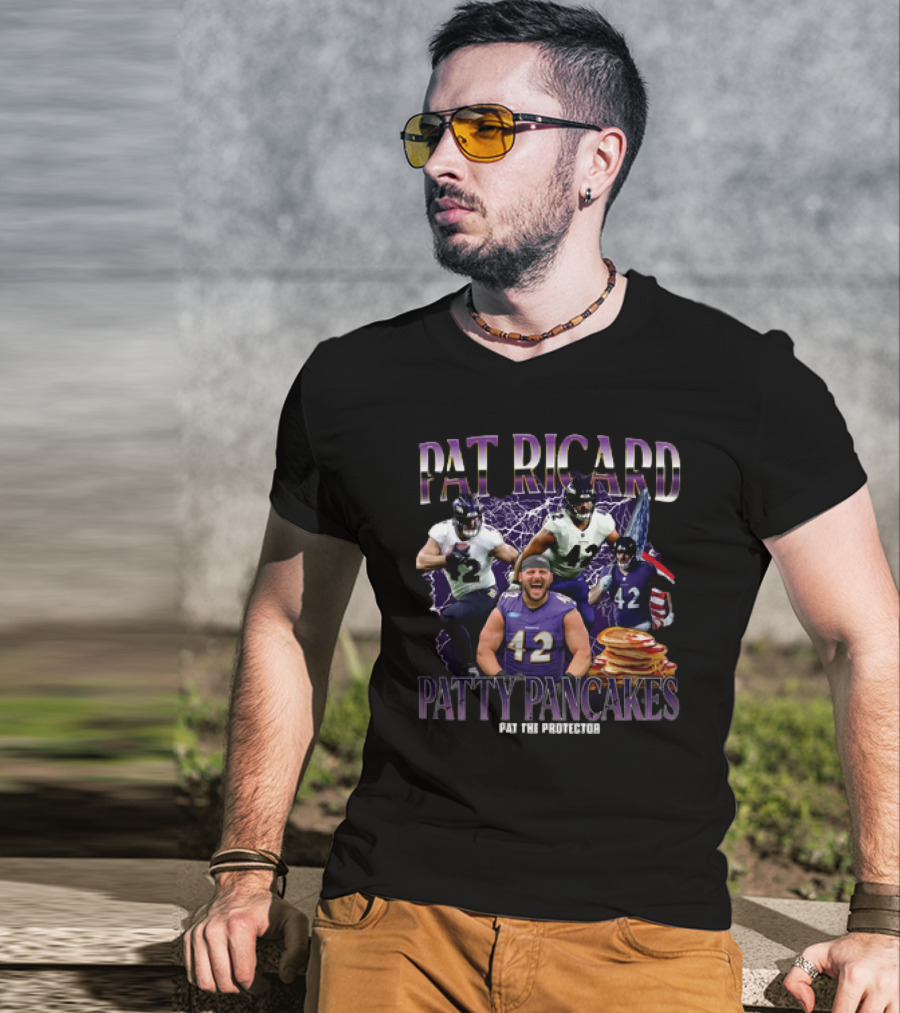 Pat Ricard Patty Pancakes Pat The Protector Ravens Football T-Shirt