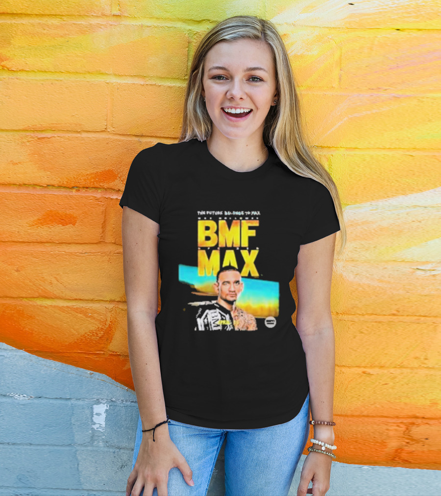 The Future Belongs To BMF Max Holloway T-Shirt