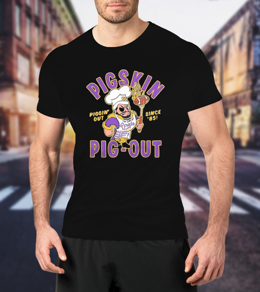 PIGSKIN PIG-OUT PIGGIN' OUT SINCE '85 THE GREAT PIRATE המIRES PIGSKIN PIGOUT BARQOUT T-Shirt