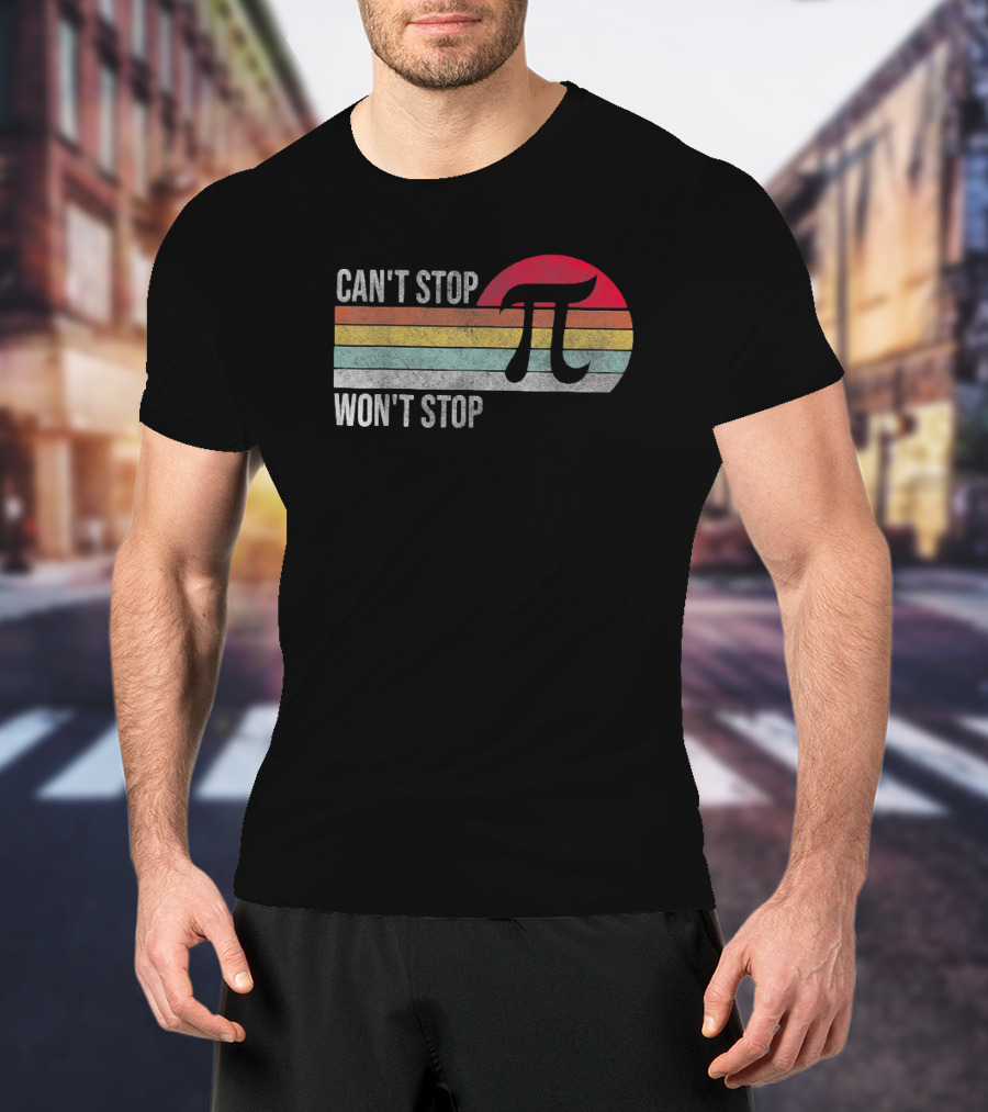 Can't Stop Pi Won't Stop Pi Vintage Math Lover Retro Stripes T-Shirt