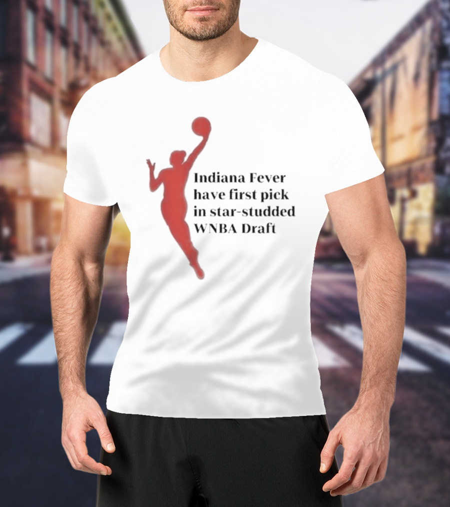 Indiana Fever First Pick Star-Studded WNBA Draft T-Shirt