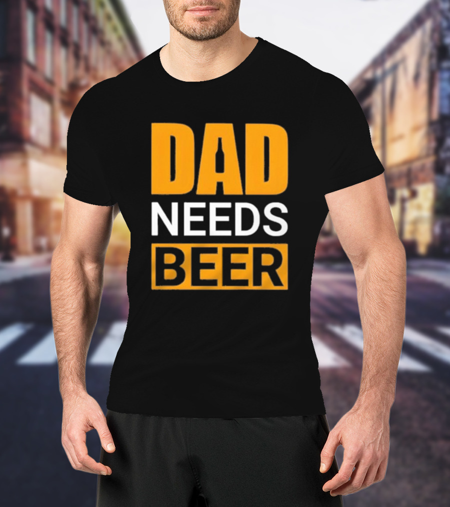 DAD NEEDS BEER Iconic Classic T-Shirt