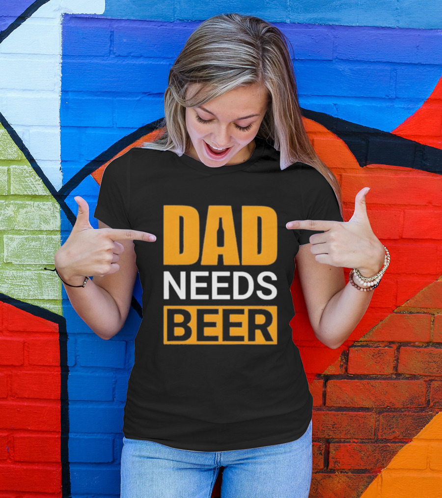 DAD NEEDS BEER Iconic Classic T-Shirt