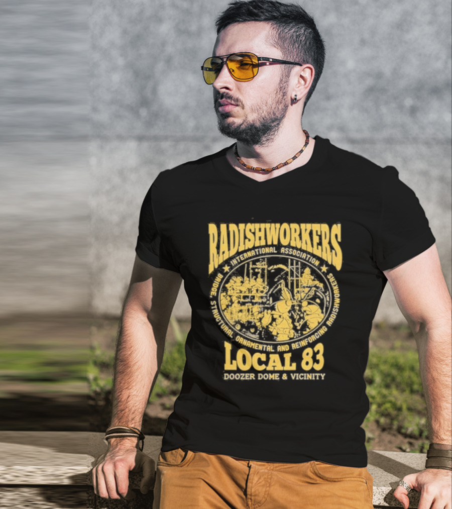 Radishworkers International Association Local 83 Bridge Structural Ornamental And Reinforcing Doozer Dome And Vicinity T-Shirt