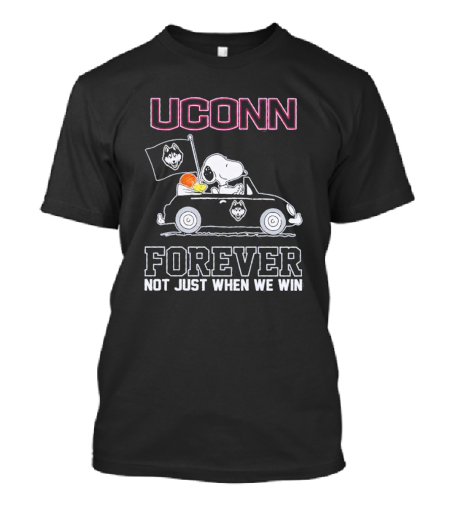 UConn Forever Snoopy And Woodstock Drive Car Huskies Not Just When We Win T-Shirt