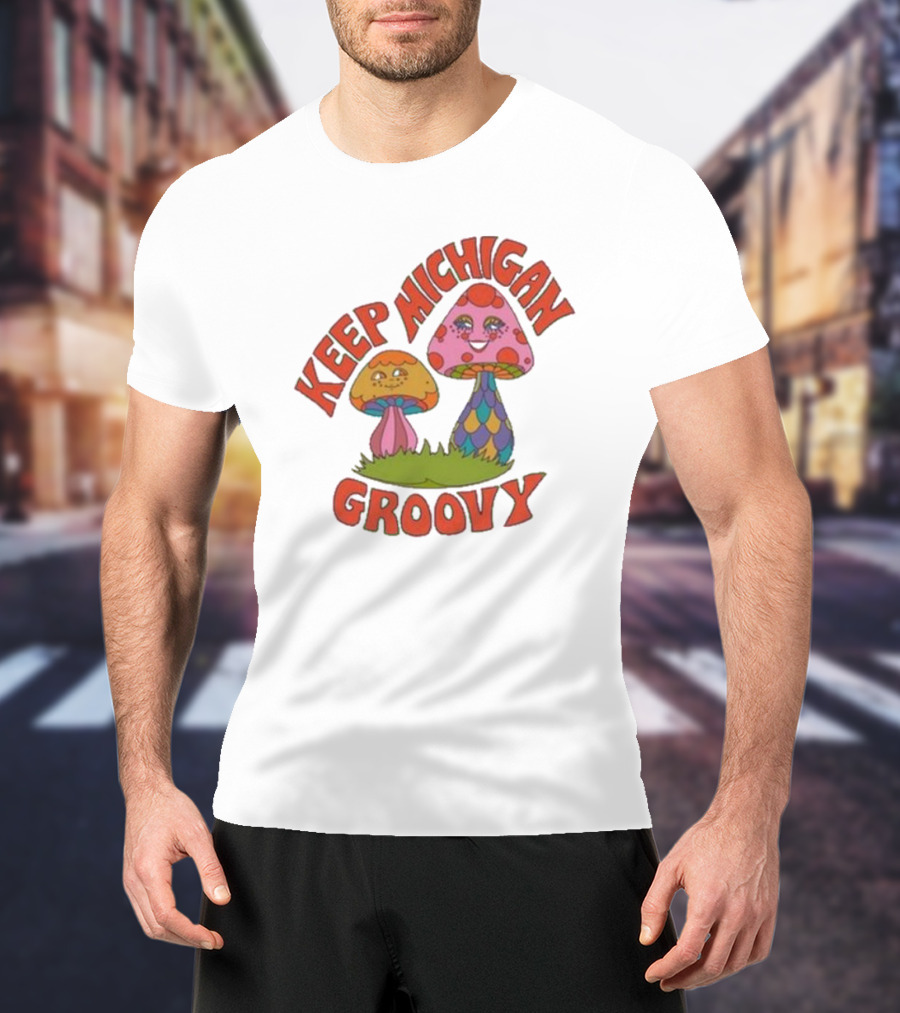 Keep Michigan Groovy With Colorful Psychedelic Mushrooms T-Shirt
