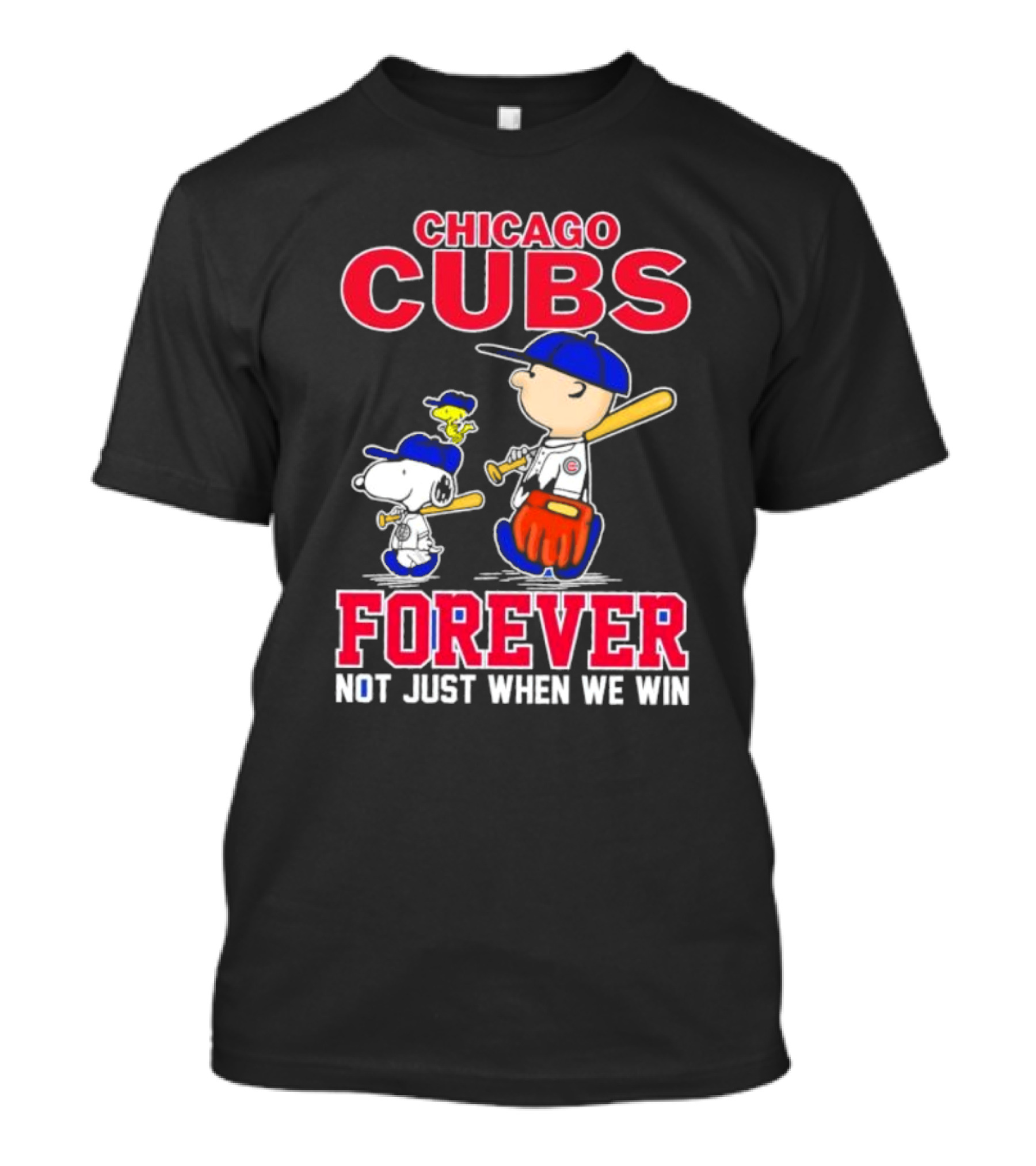 Chicago Cubs Forever With Snoopy And Peanuts Not Just When We Win T-Shirt