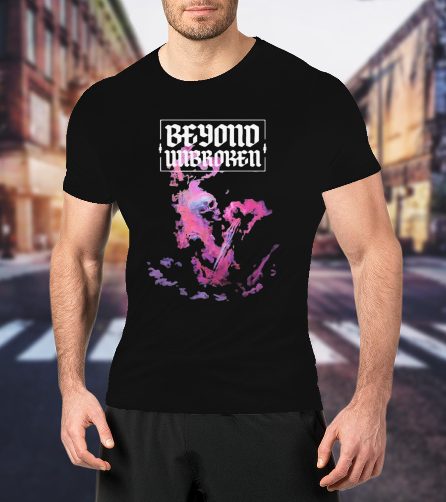 Beyond Unbroken My Life Skull And Smoke T-Shirt