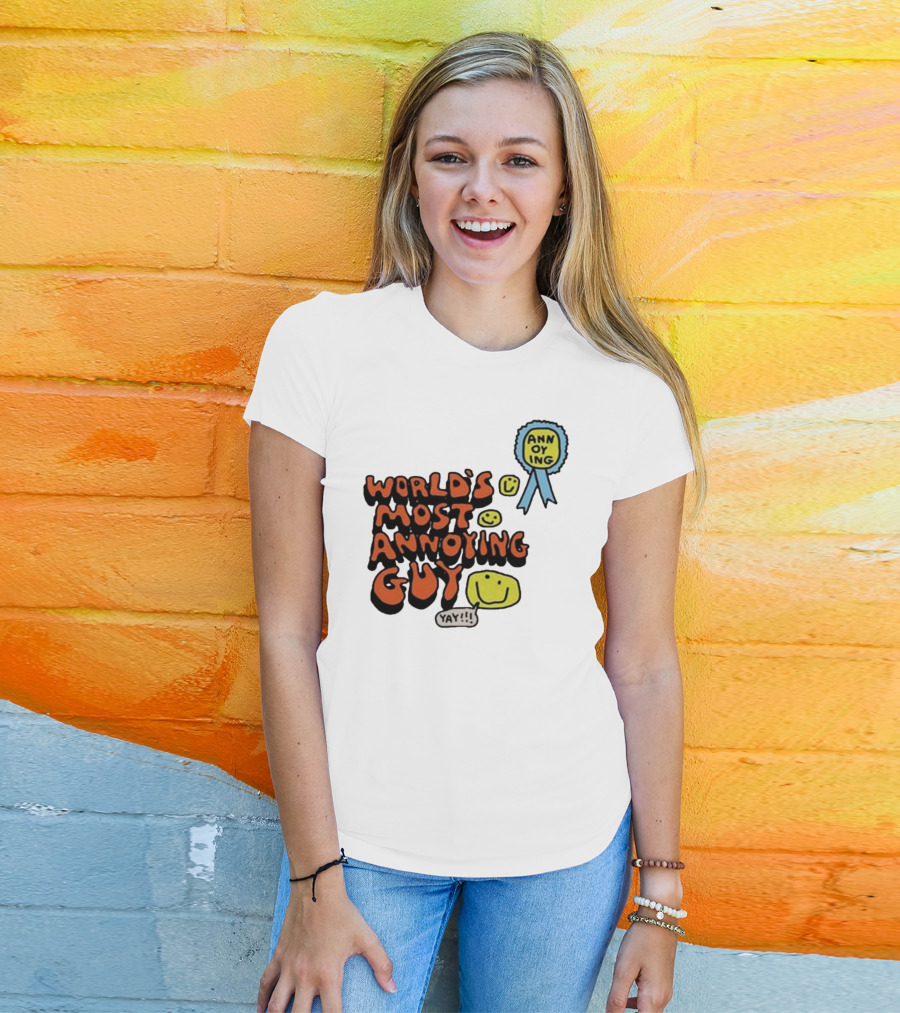 World’s Most Annoying Guy Yay Annoying Badge Smiley Faces T-Shirt