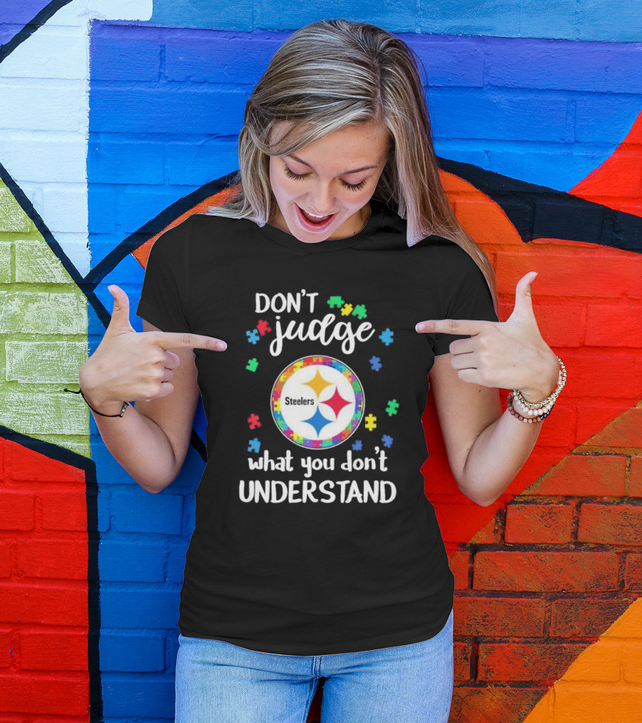 Pittsburgh Steelers Don't Judge What You Don't Understand Autism Puzzle T-Shirt