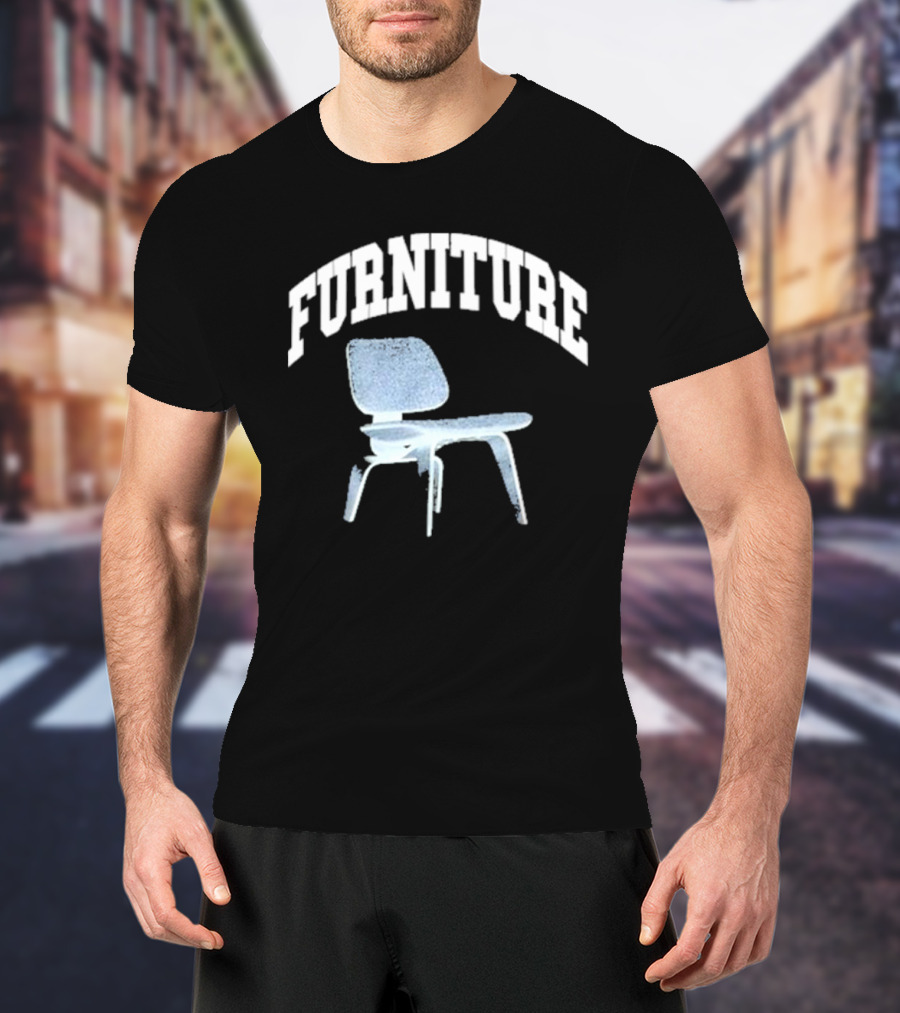 Shayne Wearing The Furniture Chair T-Shirt