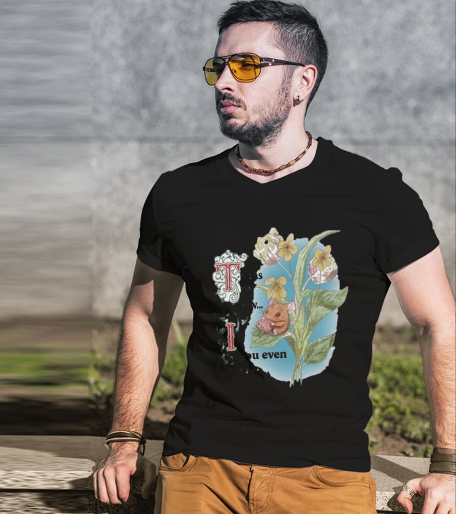 This Is Me Btw If You Even Care Vintage Floral Mouse T-Shirt