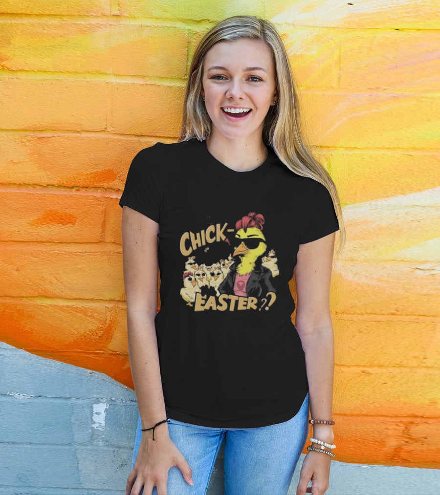 Feeling Chick-Tastic This Easter? T-Shirt
