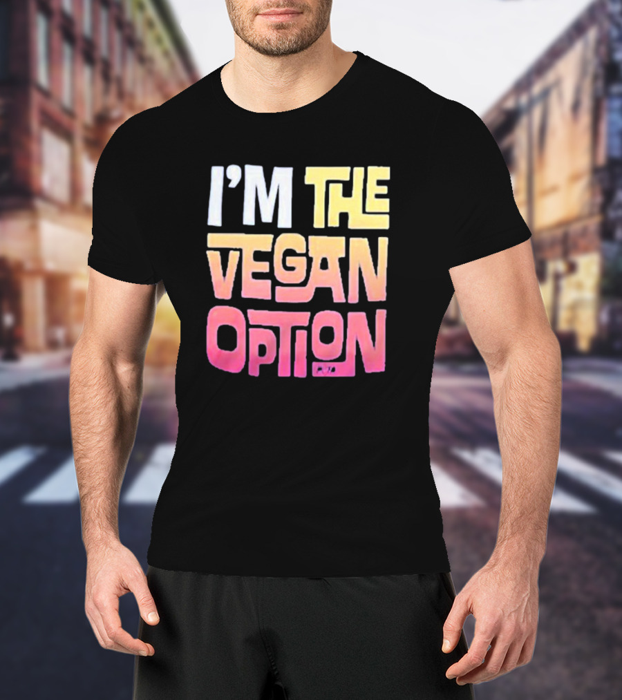 I’m The Vegan Option Gradient Text T-Shirt