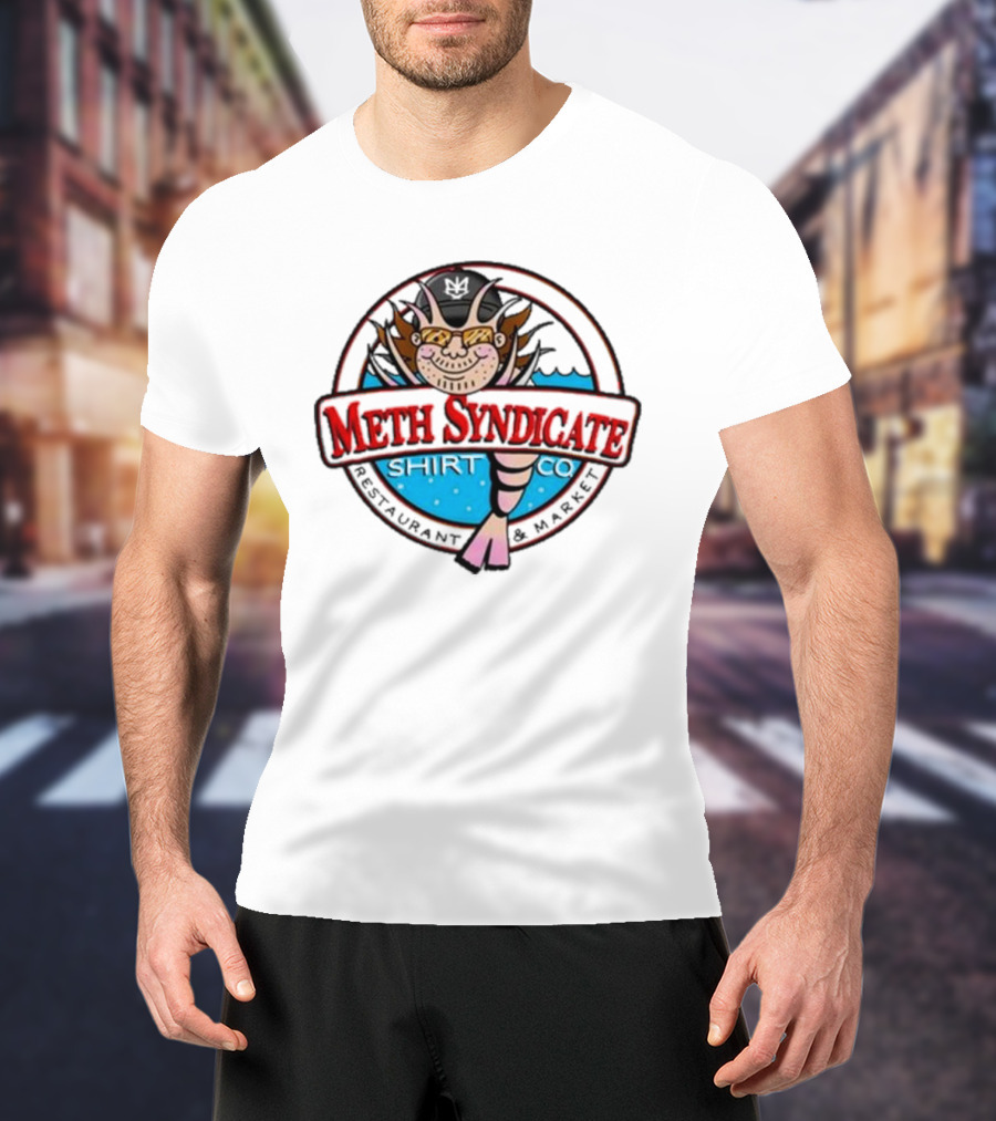 Meth Syndicate Restaurant Market Shirt Co T-Shirt