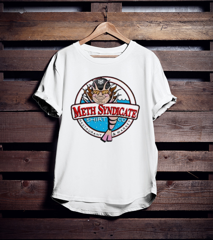 Meth Syndicate Restaurant Market Shirt Co T-Shirt