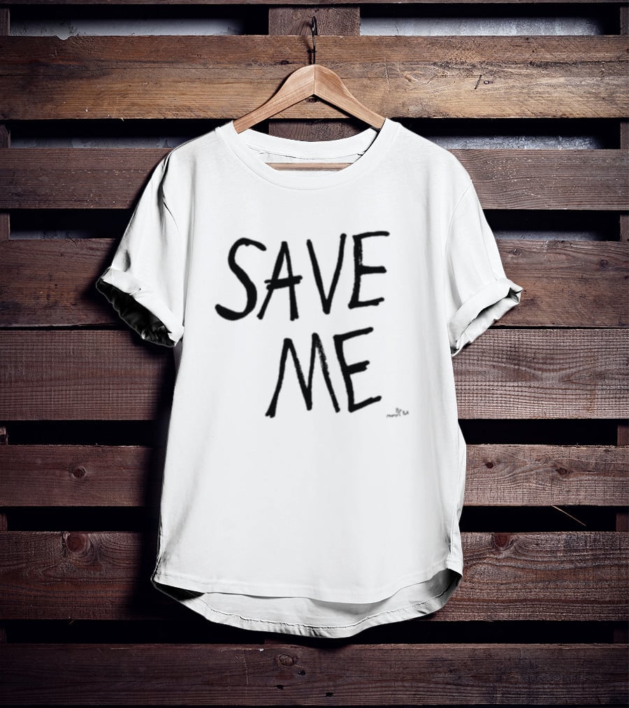 Save Me Save Me By Marcus Pork T-Shirt