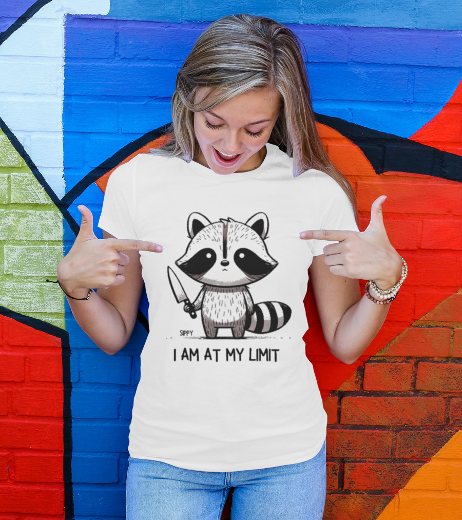 Sippy I Am At My Limit Raccoon Holding Knife T-Shirt