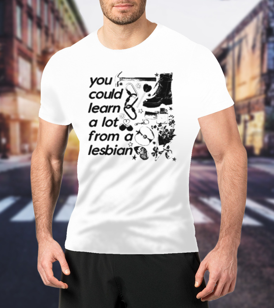 You Could Learn A Lot From A Lesbian Combat Boots Handcuffs Flowers Tools Heart Infinity Stars T-Shirt