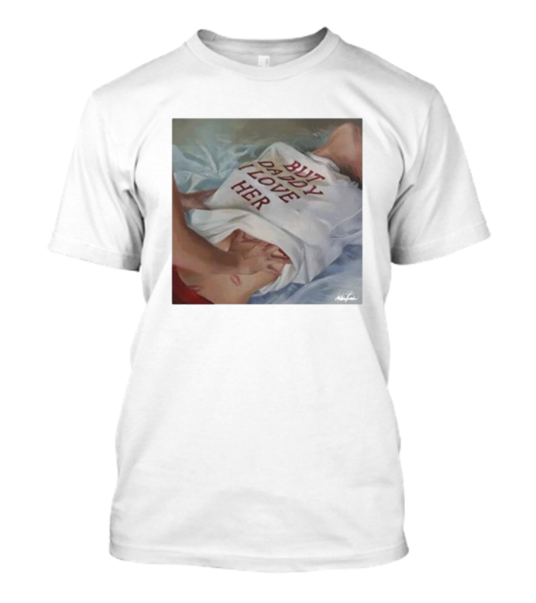 But Daddy I Love Her Painting T-Shirt