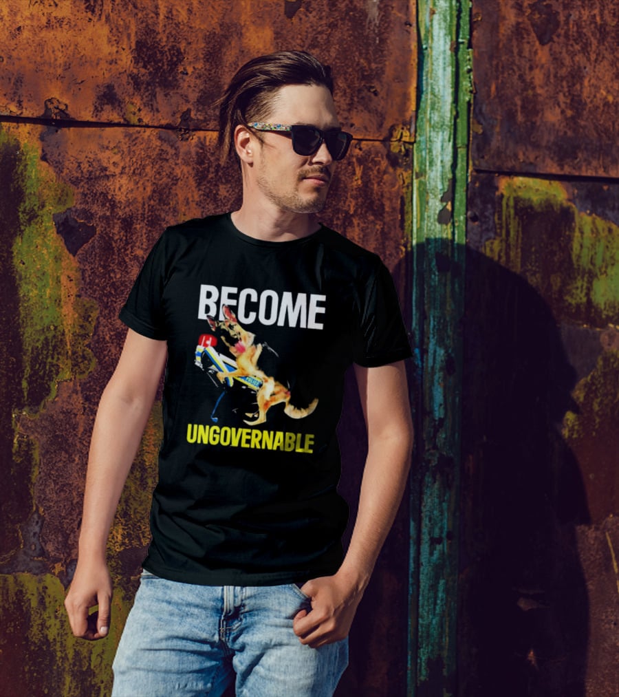 Become Ungovernable Police Dog Challenge T-Shirt
