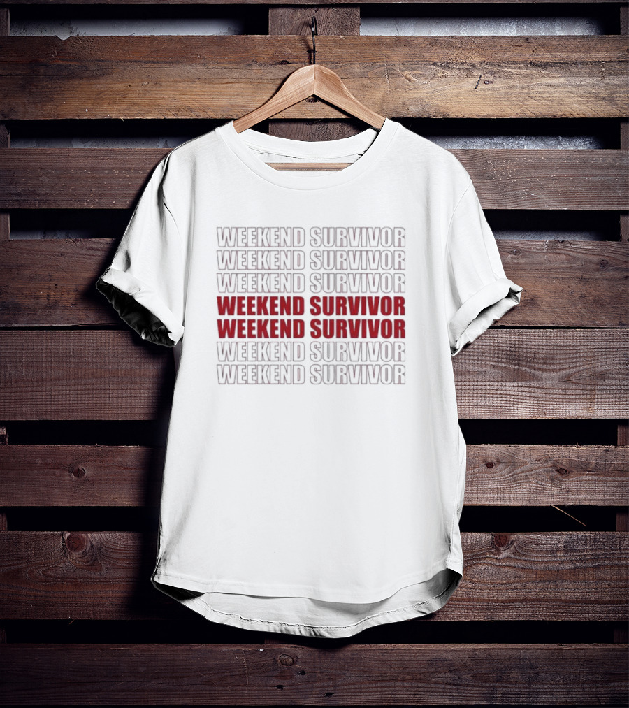 Weekend Survivor Bold Repeated Text T-Shirt