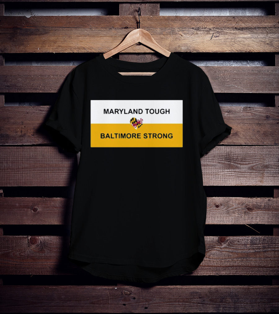 Maryland Tough Baltimore Strong Heart Maryland Flag T-Shirt