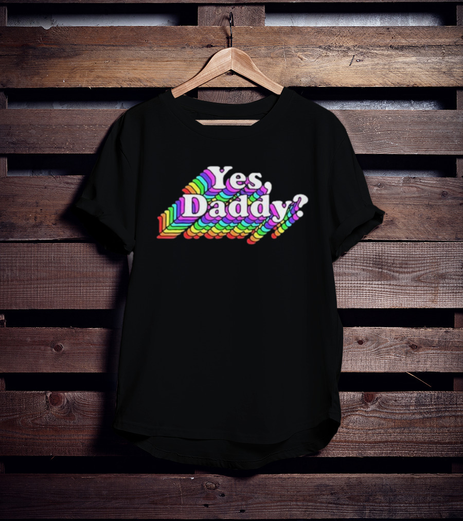 Yes Daddy? Rainbow Retro T-Shirt