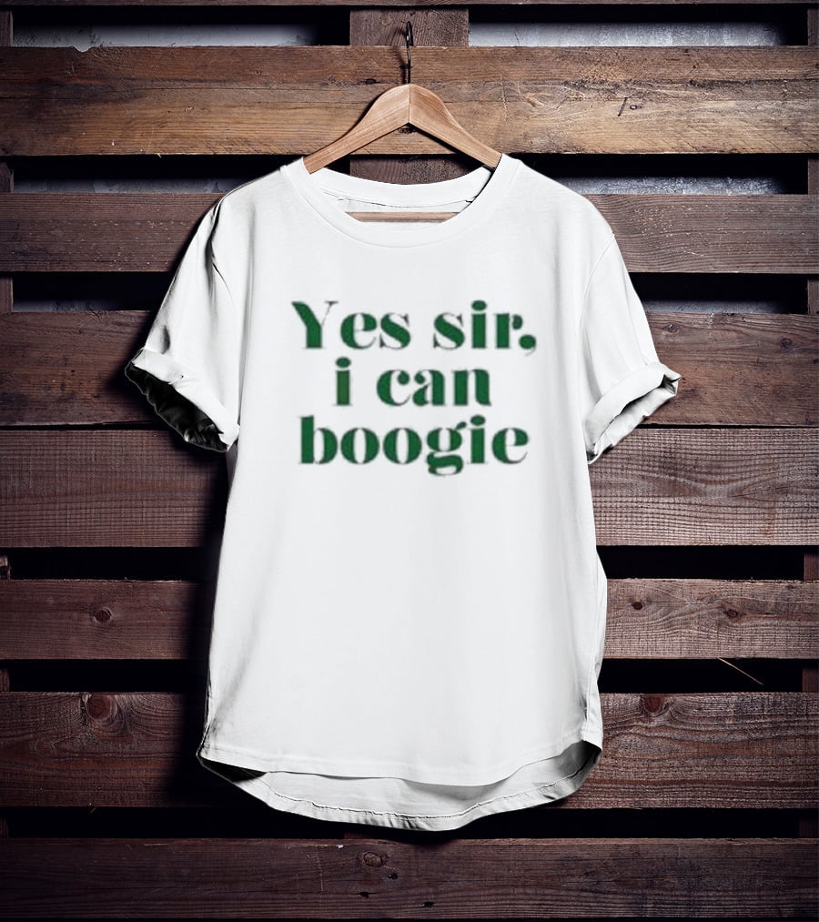 Yes Sir I Can Boogie T-Shirt