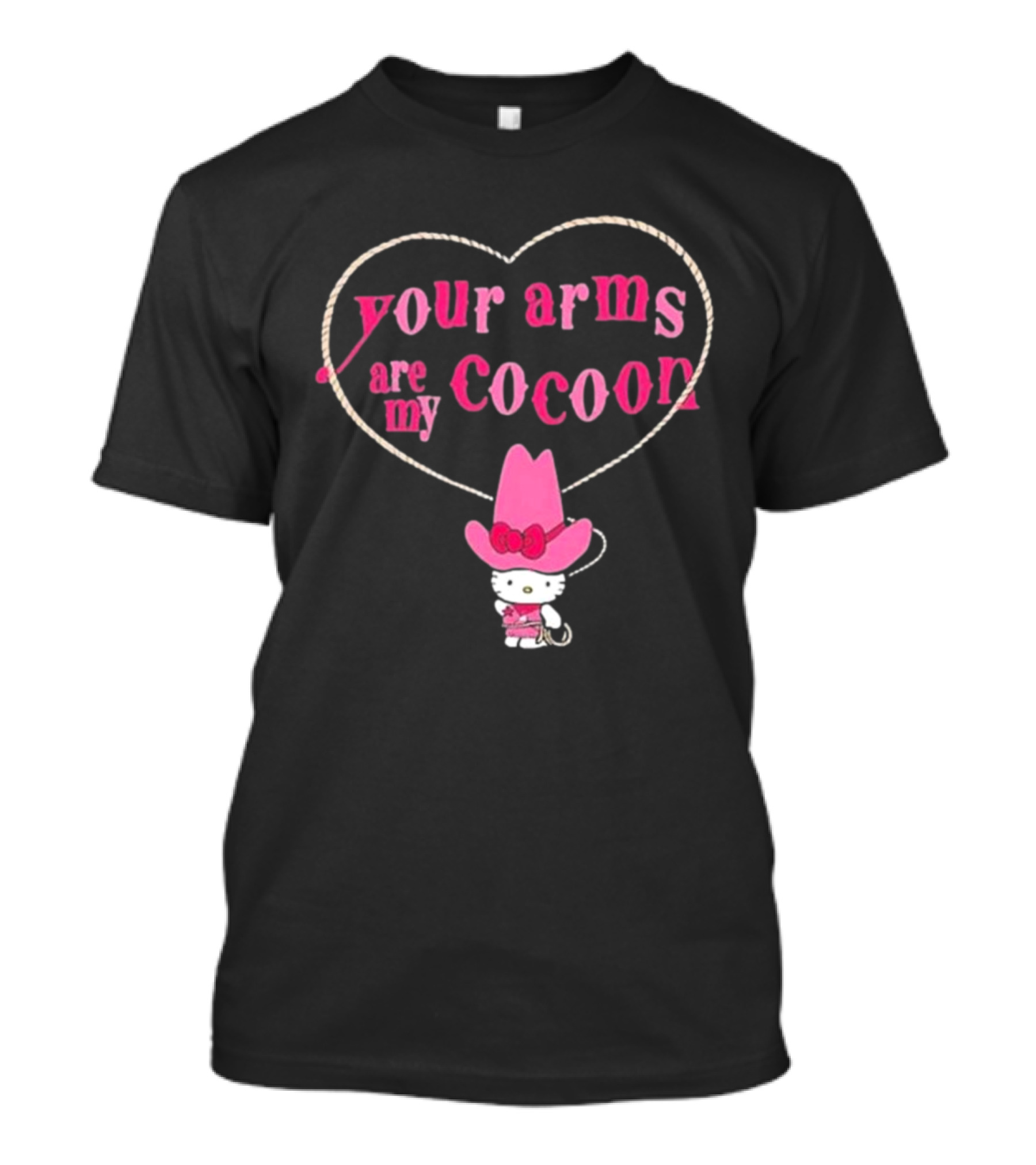Your Arms Are My Cocoon Hello Kitty Cowboy Hat Rope Heart T-Shirt