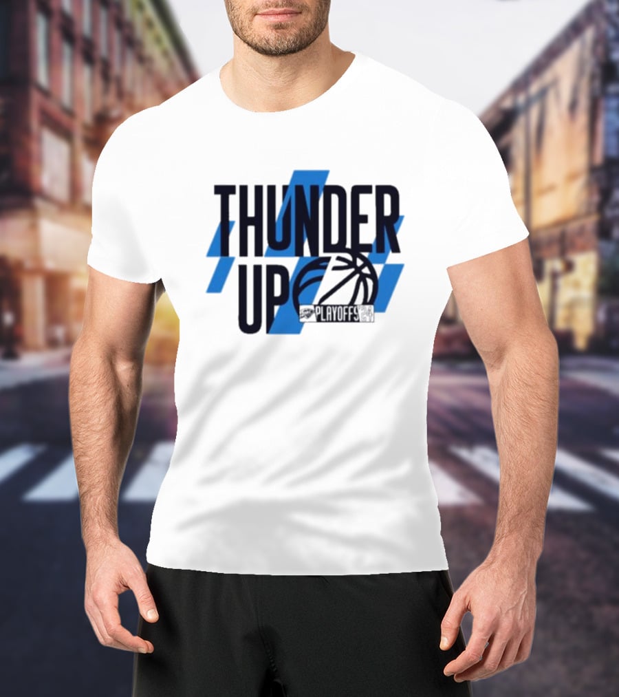 THUNDER UP PLAYOFFS T-Shirt