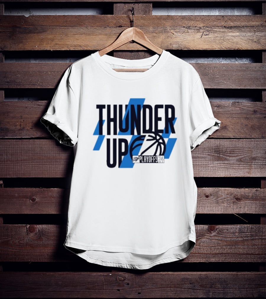 THUNDER UP PLAYOFFS T-Shirt